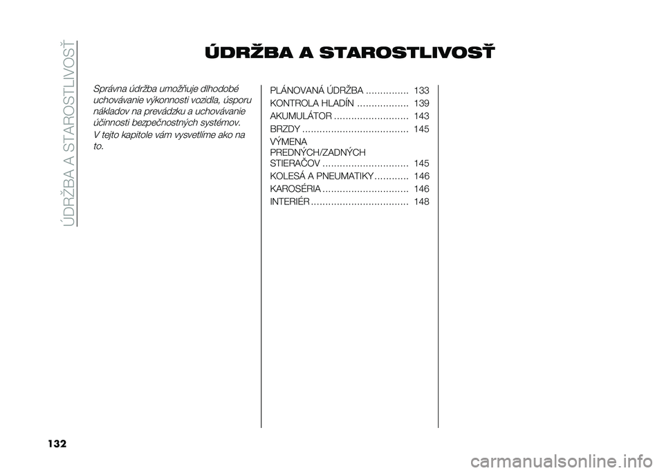 FIAT 500 2021  Návod na použitie a údržbu (in Slovak) ��Q�?�2�]�\�C��C��-��C�2��-��=�L�,��-�l
��� ������ � �����	������	��
�-������ �(����� ��
���<���	 ��������%
�����������	 ��)�������