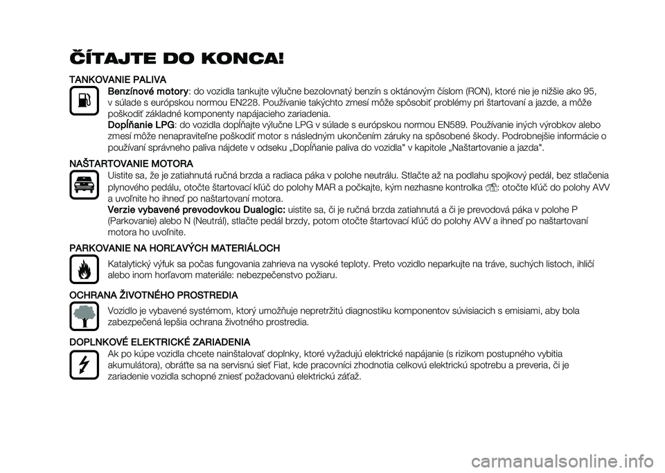 FIAT 500 2021  Návod na použitie a údržbu (in Slovak) ������� ��	 �
�	����
�2�.��3 ���.��/�4 �
�.�5�/��.
�6�������� ����� � 
�0 �� ������� ��������	 ��)���!��	 ��	���������) ��	���"� � ���