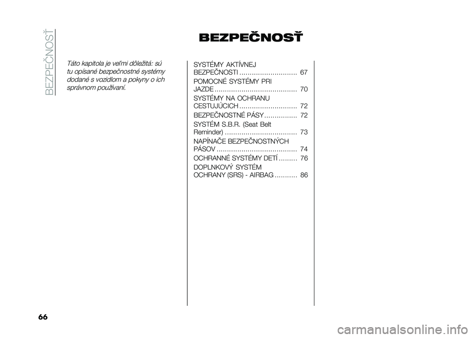 FIAT 500 2021  Návod na použitie a údržbu (in Slovak) ��\�8�I� �8�K�3��-�l
�	�	 ��������	��
���� �������� ��	 ��	�.�
� ��$��	�����0 ��(
�� ���"����% ��	���	�!������% �����%�
�
������% � �����
