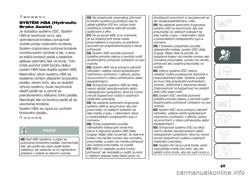 FIAT 500 2021  Návod na použitie a údržbu (in Slovak) �	��J�J�O �J�T�O �J�U�O �J�S�O �T�I�O �T�L�O
��!���� ��� �7��4�1�0�$�.�,�*�@
��0�$�+�( ��%�%�*�%�&�9
�H�	 ��(�!����� �����%�
� �8�-�S� �-����%�

�X�\�C ��	 ��������