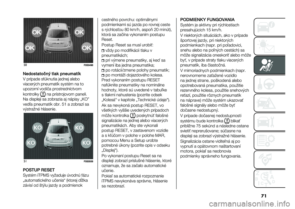 FIAT 500 2021  Návod na použitie a údržbu (in Slovak) �
���
�"�I�*�I�K�S�J
�������
���+�� ��!�
�	 ������
���	
�, ���"����	 ��#�(������ ��	���	� ���	��
�����	��)�� ���	��
���"� �����%�
 �� ��
�