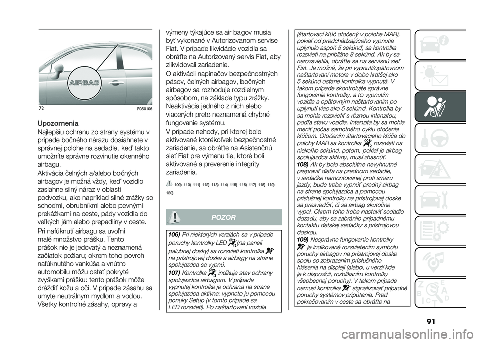 FIAT 500 2021  Návod na použitie a údržbu (in Slovak) ����
�"�I�*�I�L�I�J
�F����� �����

�3����	��&�� ������� �� ������ �����%�
� �
���"����	 ���!��%�� ������ ��������	��	 �
�������	�