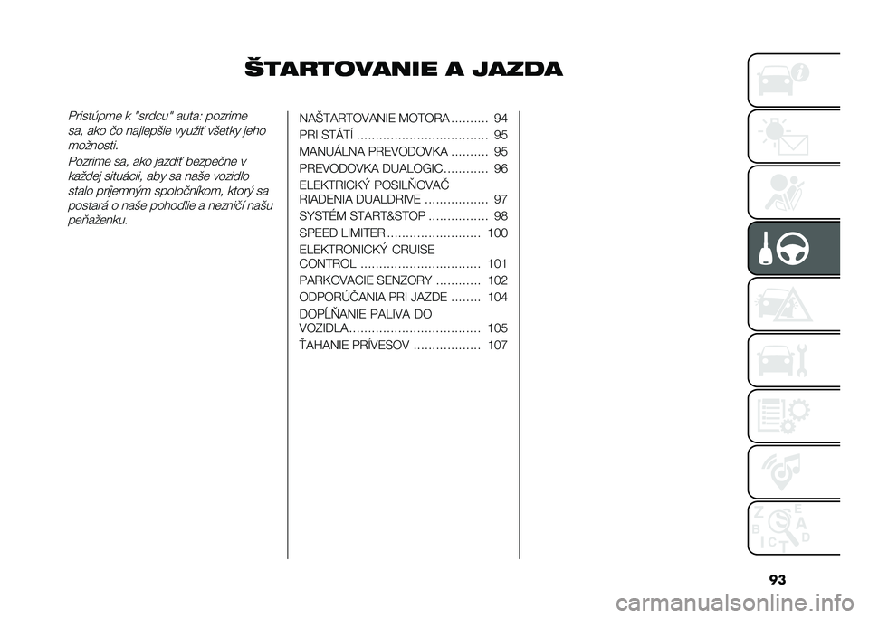 FIAT 500 2021  Návod na použitie a údržbu (in Slovak) ��
������	����� � ������ �����(��
�	 � �@������@ �����0 ������
�	
��� ��� �!� �����	��&��	 ������ ��&�	��� ��	��
�
��������
� �