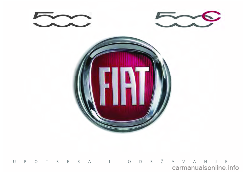 FIAT 500 2021  Knjižica za upotrebu i održavanje (in Serbian) UPOTREBA I ODRŽAVANJE 