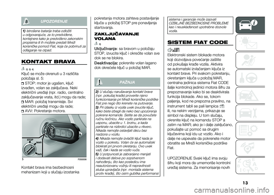 FIAT 500 2021  Knjižica za upotrebu i održavanje (in Serbian) ���	��
��
��
���
���=����	���� �������� ����� �	��
�	�"���
� �	���	���������  �
� ��	 �����������  ��	�������� ����	 �� �����