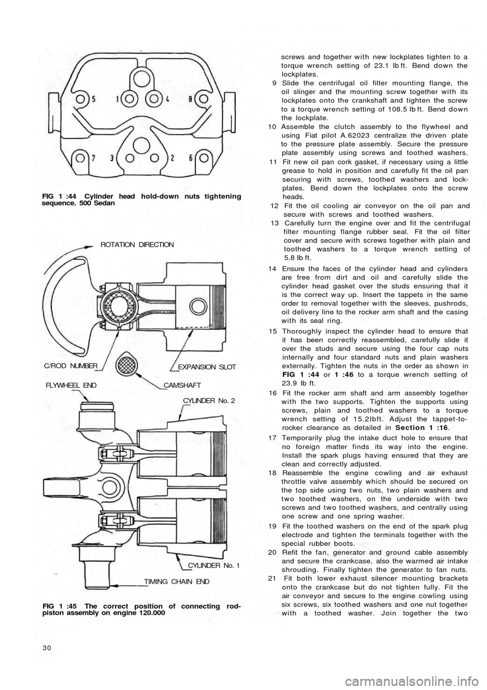 FIAT 500 1959 1.G Owners Manual FIG 1 :44  Cylinder head h o ld-down nuts tightening
sequence. 500 Sedan
TIMING  CHAIN  ENDCYLINDER  No.  1 CYLINDER  No.  2 FLYWHEEL  END
CAMSHAFT
EXPANSION  SLOT C/ROD NUMBERROTATION  DIRECTION
FIG 