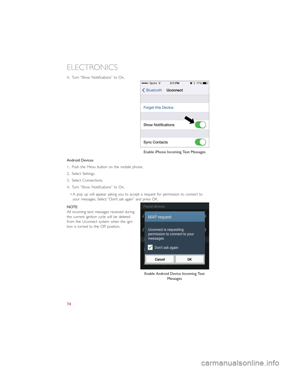 FIAT 500E 2016 2.G Manual PDF 4.Turn “Show Notifications” to On.
Android Devices
1.Push the Menu button on the mobile phone.
2.Select Settings.
3.Select Connections.
4.Turn “Show Notifications” to On.
•A pop up will appe FIAT 500E 2016 2.G Manual PDF 4.Turn “Show Notifications” to On.
Android Devices
1.Push the Menu button on the mobile phone.
2.Select Settings.
3.Select Connections.
4.Turn “Show Notifications” to On.
•A pop up will appe