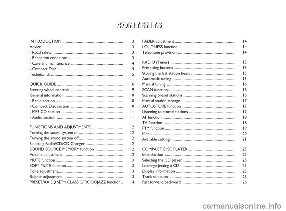 FIAT BRAVO 2008 2.G Radio CD MP3 Manual FADER adjustment................................................................... 14
LOUDNESS function .............................................................. 14
Telephone provision .........