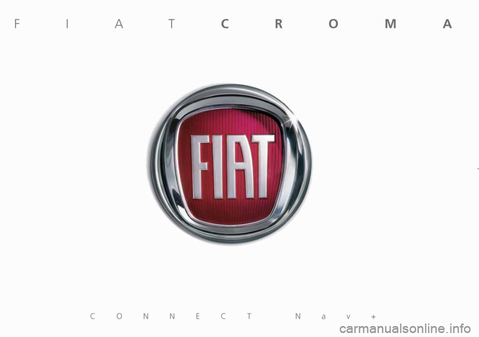 FIAT CROMA 2007 2.G Connect NavPlus Manual FIAT CROMA 2007 2.G Connect NavPlus Manual