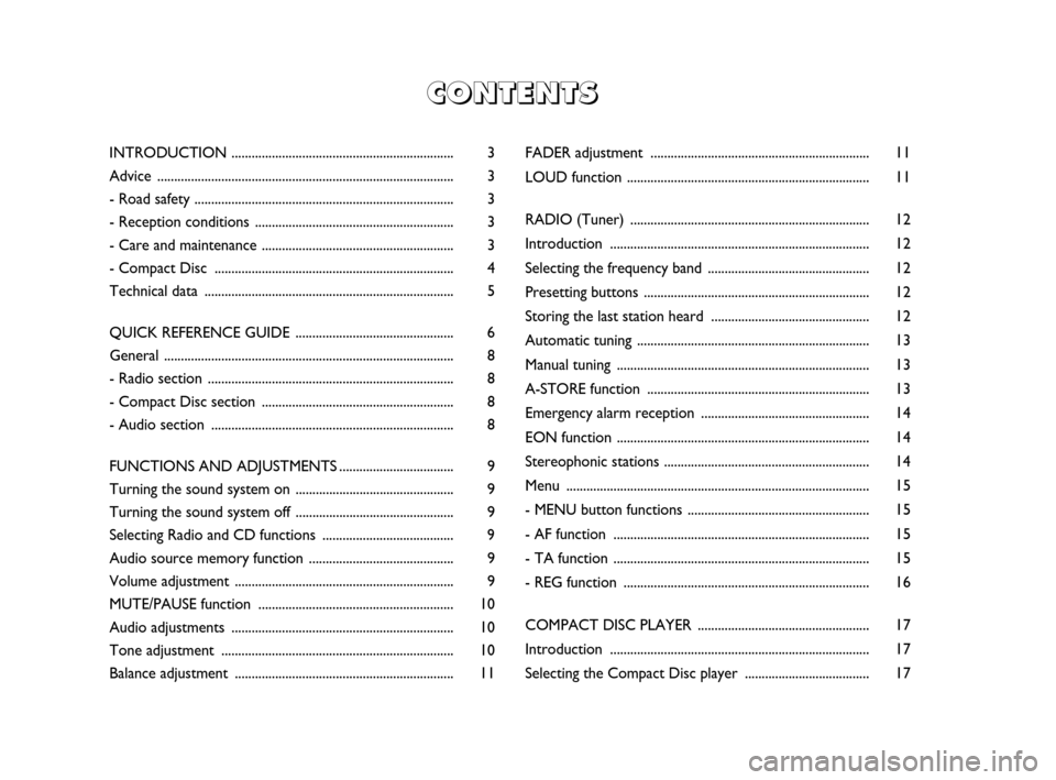 FIAT DOBLO 2007 1.G Radio CD Manual FADER adjustment ................................................................. 11
LOUD function ........................................................................ 11
RADIO (Tuner) ..........