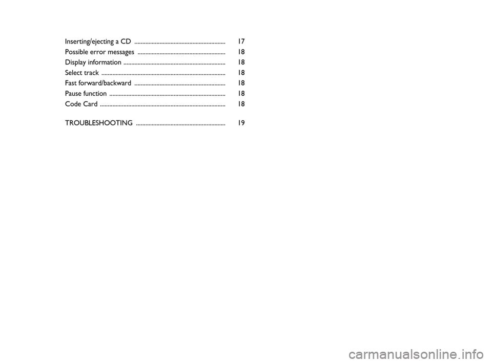 FIAT DOBLO 2007 1.G Radio CD Manual Inserting/ejecting a CD .......................................................... 17
Possible error messages ........................................................ 18
Display information ..........