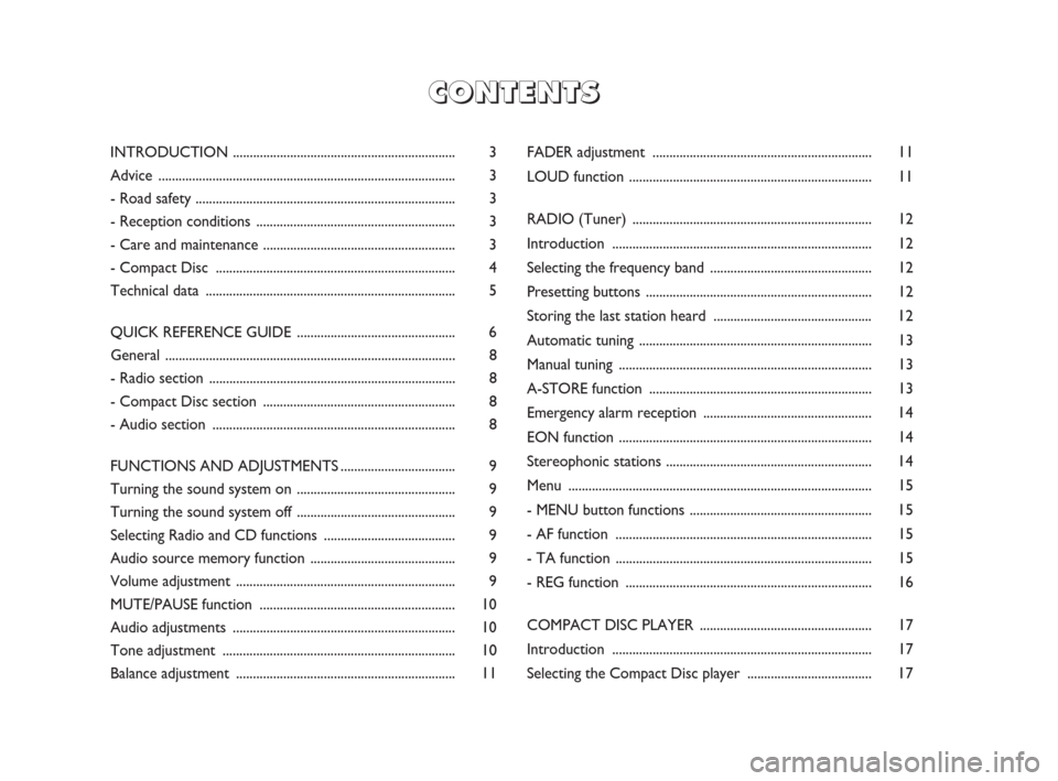 FIAT DOBLO 2009 2.G Radio CD Manual FADER adjustment ................................................................. 11
LOUD function ........................................................................ 11
RADIO (Tuner) ..........
