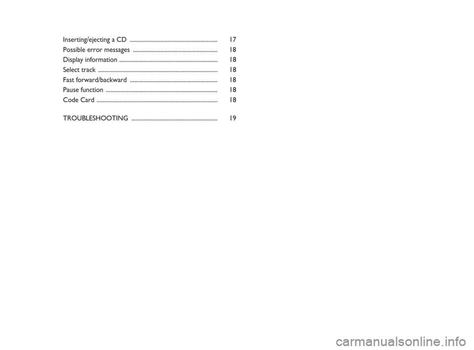 FIAT DOBLO 2009 2.G Radio CD Manual Inserting/ejecting a CD .......................................................... 17
Possible error messages ........................................................ 18
Display information ..........