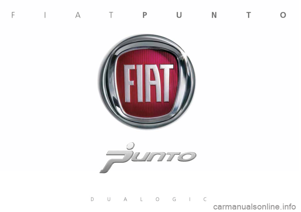 FIAT GRANDE PUNTO 2009 199 / 1.G Dualogic Transmission Manual FIAT GRANDE PUNTO 2009 199 / 1.G Dualogic Transmission Manual