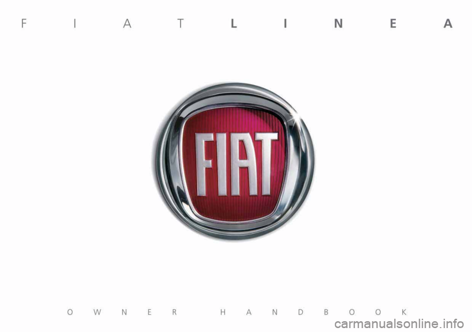 FIAT LINEA RHD 2010 1.G Owners Manual FIAT LINEA RHD 2010 1.G Owners Manual