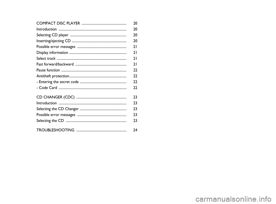 FIAT MULTIPLA 2007 1.G Radio CD CDC Manual COMPACT DISC PLAYER ................................................... 20
Introduction ............................................................................. 20
Selecting CD player ...........