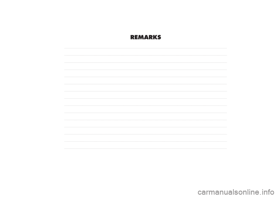 FIAT PANDA 2009 169 / 2.G Owners Manual REMARKS
191-214 PANDA EN 7-10-2009 14:18 Pagina 212 FIAT PANDA 2009 169 / 2.G Owners Manual REMARKS
191-214 PANDA EN 7-10-2009 14:18 Pagina 212