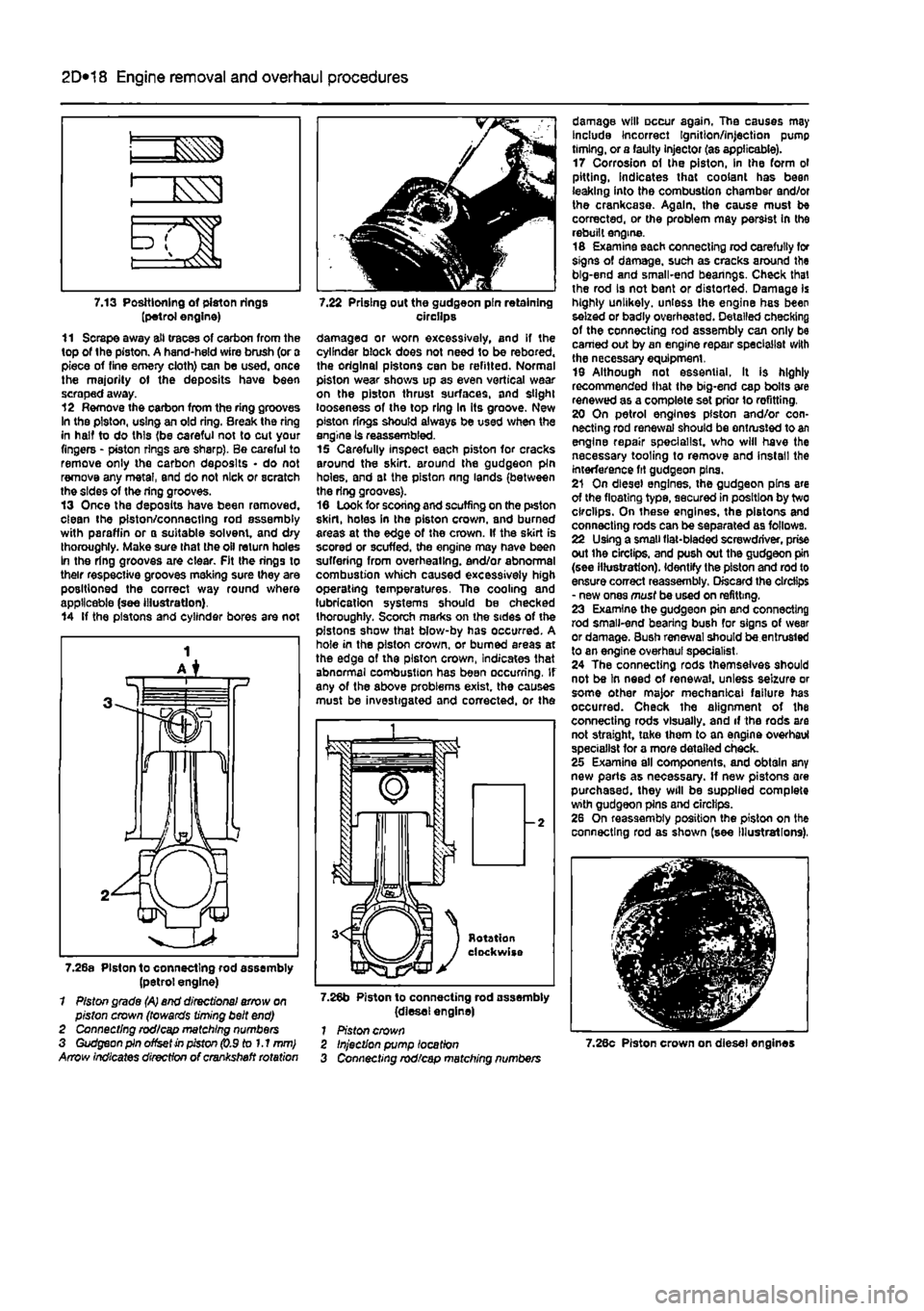 FIAT PUNTO 1998 176 / 1.G User Guide
2D*10 Engine removal and overhaul procedures
7.13 Positioning of piston rings (petrol engine) 11 Scrape away all traces of carbon from the top of the piston. A hand-held wire brush (or a piece of fi FIAT PUNTO 1998 176 / 1.G User Guide
2D*10 Engine removal and overhaul procedures
7.13 Positioning of piston rings (petrol engine) 11 Scrape away all traces of carbon from the top of the piston. A hand-held wire brush (or a piece of fi