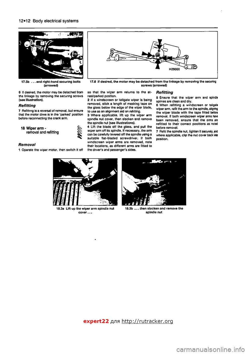 FIAT PUNTO 1997 176 / 1.G Workshop Manual 
12*12 Body electrical systems 
17.0 If desired, the motor may be detached from the linkage by removing the securing screws (arrowed) 17.5b ... and right-hand securing bolts (arrowed) 
6 If desired, t