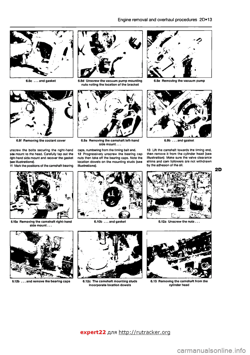 FIAT PUNTO 1999 176 / 1.G Owners Manual
2D*10 Engine removal and overhaul procedures
V.
^
•
• - >v
4L
6.8c ... and gasket
unscrew the bolts securing the right-hand Side mount to the head. Carefully tap out the right-hand side FIAT PUNTO 1999 176 / 1.G Owners Manual
2D*10 Engine removal and overhaul procedures
V.
^
•
• - >v
4L
6.8c ... and gasket
unscrew the bolts securing the right-hand Side mount to the head. Carefully tap out the right-hand side
