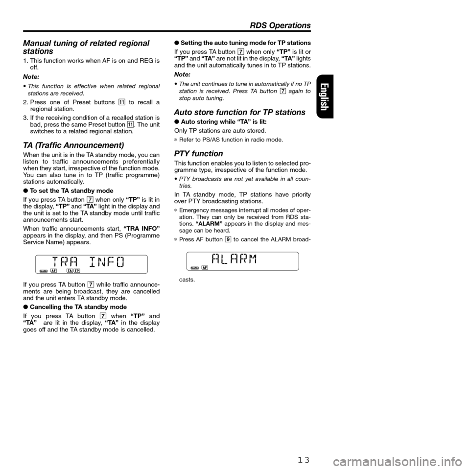 FIAT SEICENTO 2001 1.G Clarion PU2312 Manual Manual tuning of related regional
stations
1. This function works when AF is on and REG is
off.
Note:
•This function is effective when related regional
stations are received.
2. Press one of Preset FIAT SEICENTO 2001 1.G Clarion PU2312 Manual Manual tuning of related regional
stations
1. This function works when AF is on and REG is
off.
Note:
•This function is effective when related regional
stations are received.
2. Press one of Preset