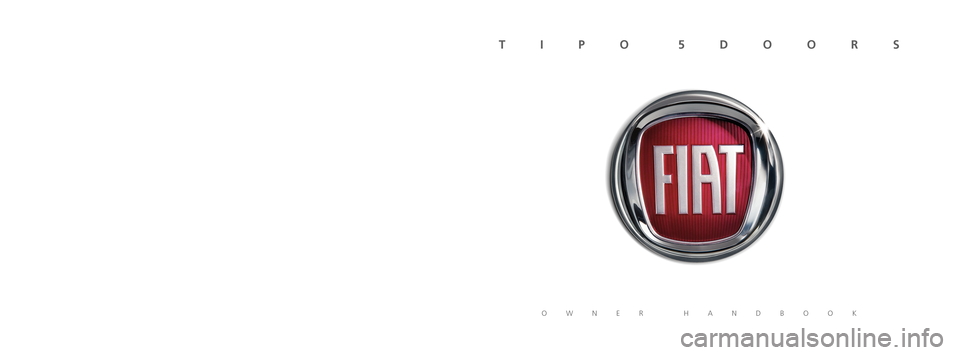 FIAT TIPO 5DOORS STATION WAGON 2016 1.G Owners Manual The data contained in this publication is intended merely as a guide. FC\
A Italy S.p.A. reserves the right to modify the models and versions described in this booklet at any time for techni\
cal and FIAT TIPO 5DOORS STATION WAGON 2016 1.G Owners Manual The data contained in this publication is intended merely as a guide. FC\
A Italy S.p.A. reserves the right to modify the models and versions described in this booklet at any time for techni\
cal and