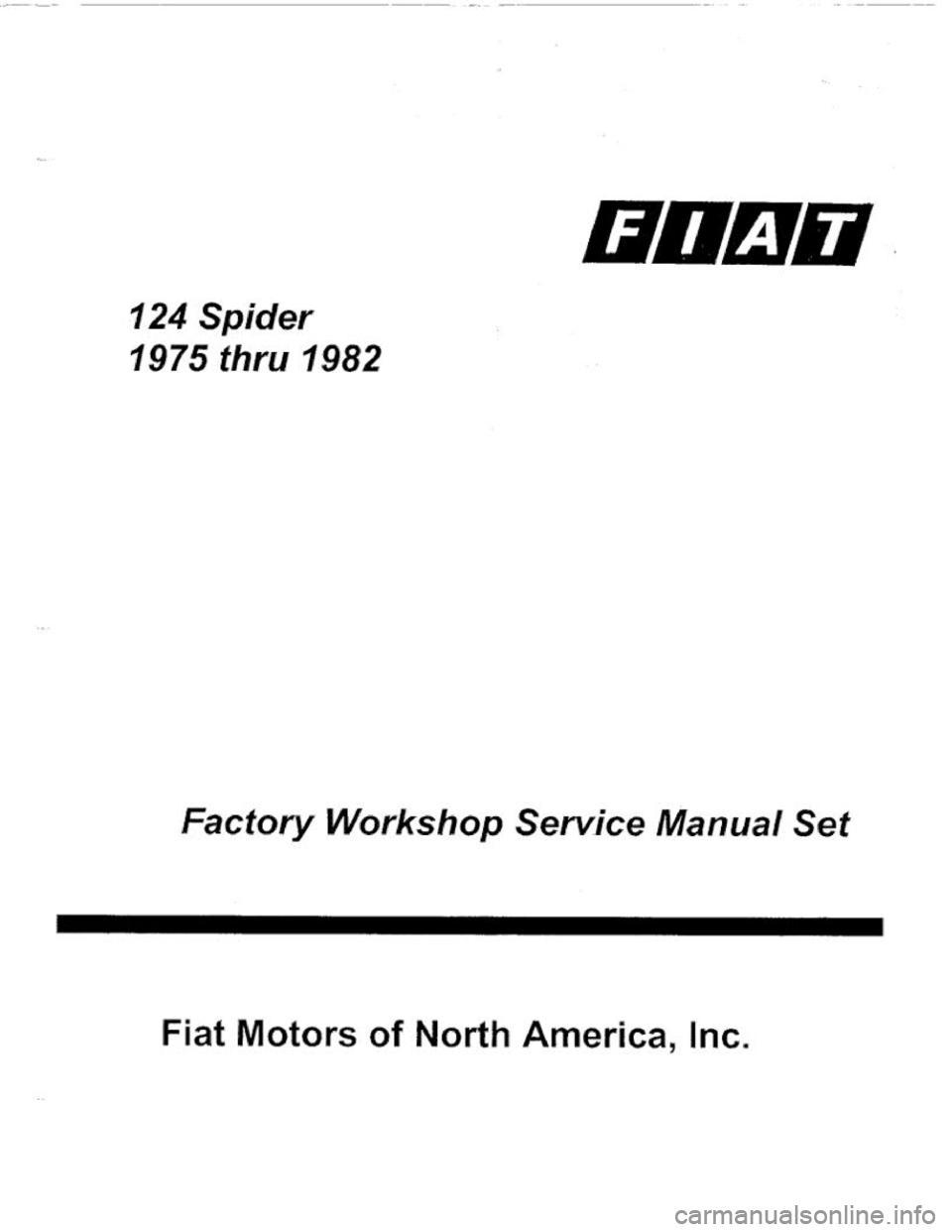 FIAT 124 SPIDER 1975 Service Manual FIAT 124 SPIDER 1975 Service Manual