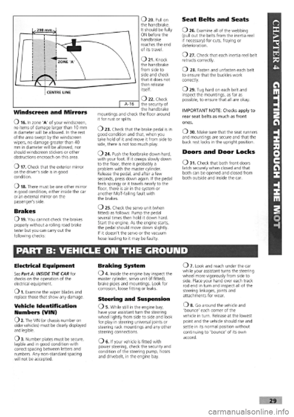FIAT TEMPRA 1988 Service And Repair Manual
Windscreen and Mirrors
O 16. In zone A of your windscreen, no items of damage larger than 10 mm in diameter will be allowed. In the rest of the area swept by the windscreen wipers, no damage great FIAT TEMPRA 1988 Service And Repair Manual
Windscreen and Mirrors
O 16. In zone A of your windscreen, no items of damage larger than 10 mm in diameter will be allowed. In the rest of the area swept by the windscreen wipers, no damage great