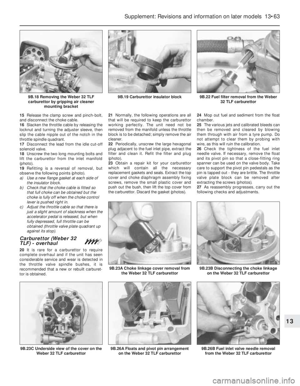 FIAT UNO 1983 Service Repair Manual 15Release the clamp screw and pinch-bolt,
and disconnect the choke cable.
16Slacken the throttle cable by releasing the
locknut and turning the adjuster sleeve, then
slip the cable nipple out of the n FIAT UNO 1983 Service Repair Manual 15Release the clamp screw and pinch-bolt,
and disconnect the choke cable.
16Slacken the throttle cable by releasing the
locknut and turning the adjuster sleeve, then
slip the cable nipple out of the n