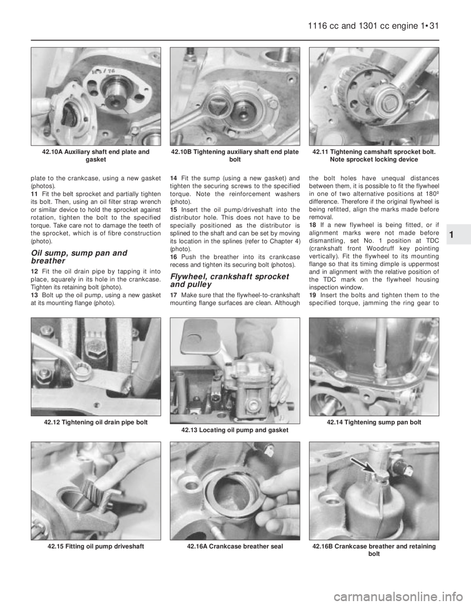 FIAT UNO 1983  Service Repair Manual plate to the crankcase, using a new gasket
(photos).
11Fit the belt sprocket and partially tighten
its bolt. Then, using an oil filter strap wrench
or similar device to hold the sprocket against
rotat