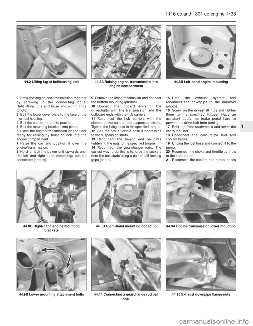 FIAT UNO 1983  Service Repair Manual 2Draw the engine and transmission together
by screwing in the connecting bolts. 
Refit lifting lugs and hose and wiring clips
(photo). 
3Bolt the lower cover plate to the face of the
flywheel housing.