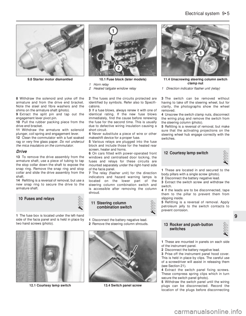 FIAT UNO 1983  Service Repair Manual 8Withdraw the solenoid and yoke off the
armature and from the drive end bracket.
Note the steel and fibre washers and the
shims on the armature shaft (photo). 
9Extract the split pin and tap out the
e