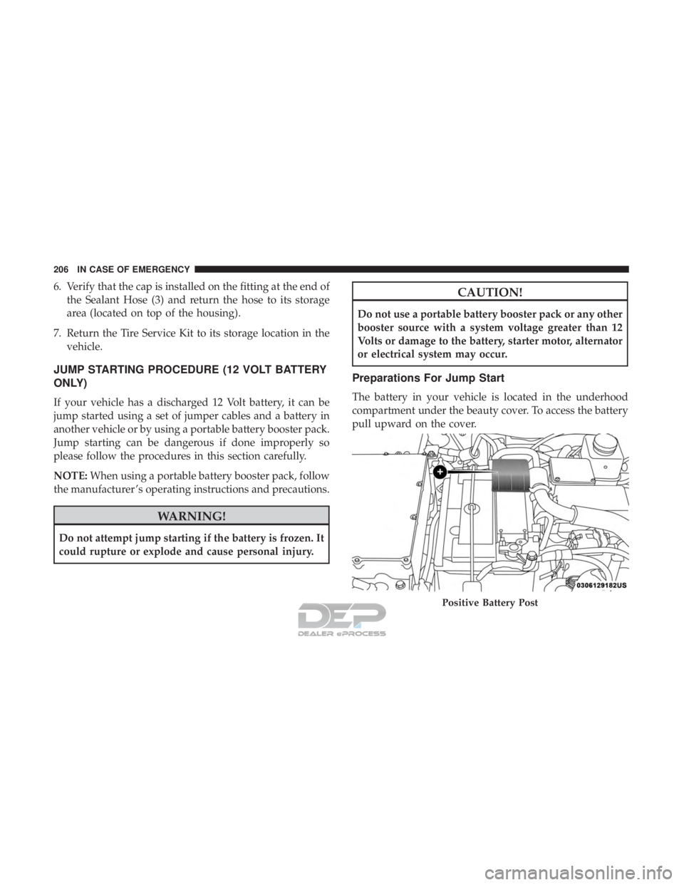 FIAT 500E 2018 Owners Manual 6. Verify that the cap is installed on the fitting at the end ofthe Sealant Hose (3) and return the hose to its storage
area (located on top of the housing).
7. Return the Tire Service Kit to its stor FIAT 500E 2018 Owners Manual 6. Verify that the cap is installed on the fitting at the end ofthe Sealant Hose (3) and return the hose to its storage
area (located on top of the housing).
7. Return the Tire Service Kit to its stor