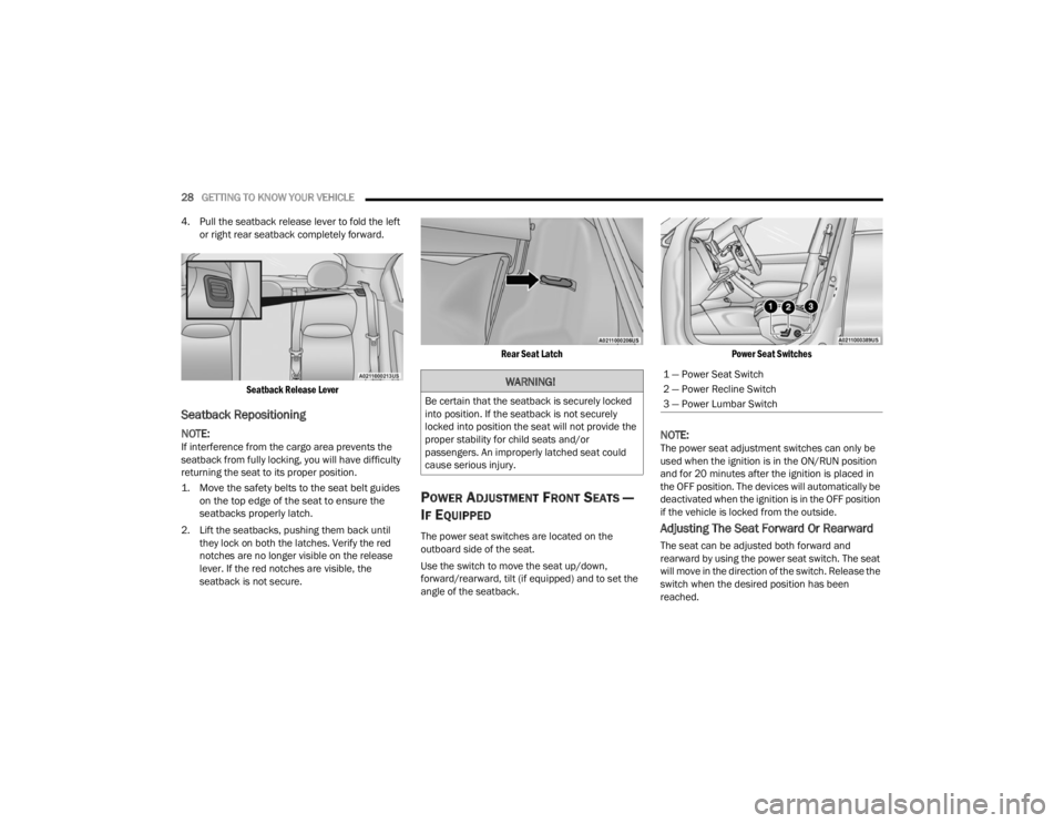 FIAT 500X 2022 Owners Manual
28GETTING TO KNOW YOUR VEHICLE
4. Pull the seatback release lever to fold the left or right rear seatback completely forward.
Seatback Release Lever
Seatback Repositioning
NOTE:If interference f FIAT 500X 2022 Owners Manual
28GETTING TO KNOW YOUR VEHICLE
4. Pull the seatback release lever to fold the left or right rear seatback completely forward.
Seatback Release Lever
Seatback Repositioning
NOTE:If interference f