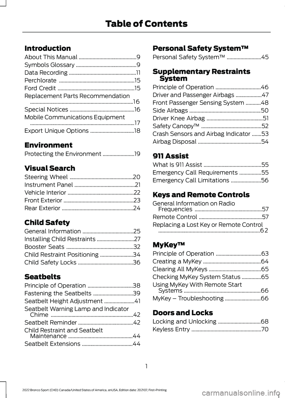 FORD BRONCO SPORT 2022  Owners Manual Introduction
About This Manual
..........................................9
Symbols Glossary ............................................
9
Data Recording ..............................................