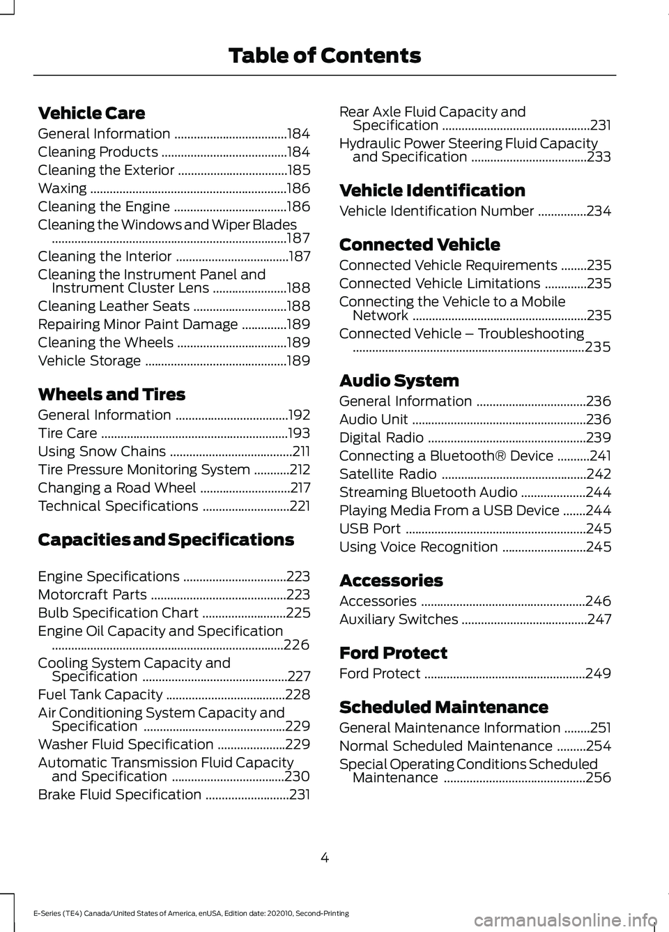 FORD E-450 2022  Owners Manual Vehicle Care
General Information
...................................184
Cleaning Products .......................................
184
Cleaning the Exterior ..................................
185
Waxin