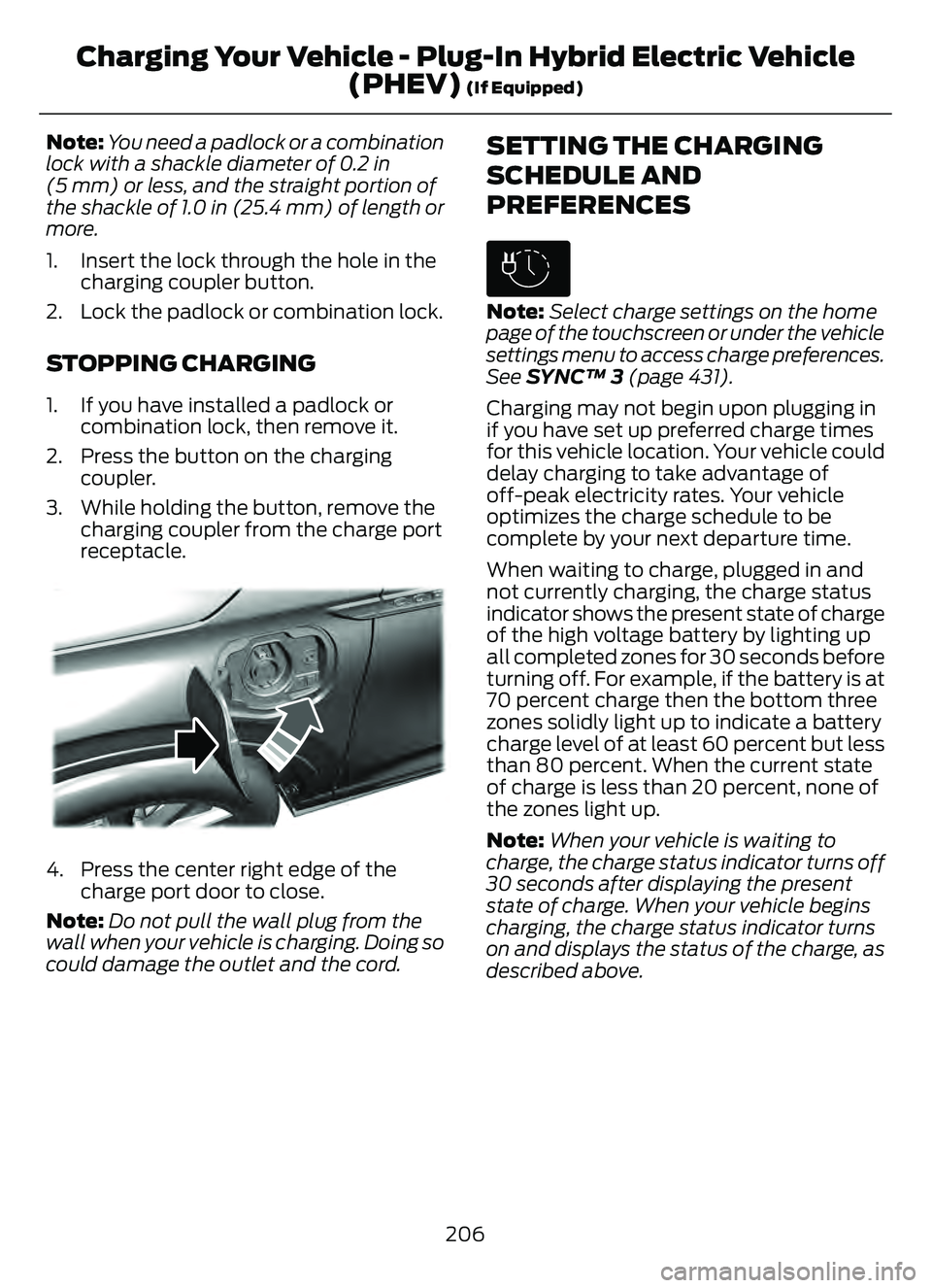 FORD ESCAPE 2022 Service Manual Note:You need a padlock or a combination
lock with a shackle diameter of 0.2 in
(5 mm) or less, and the straight portion of
the shackle of 1.0 in (25.4 mm) of length or
more.
1. Insert the lock throug FORD ESCAPE 2022 Service Manual Note:You need a padlock or a combination
lock with a shackle diameter of 0.2 in
(5 mm) or less, and the straight portion of
the shackle of 1.0 in (25.4 mm) of length or
more.
1. Insert the lock throug