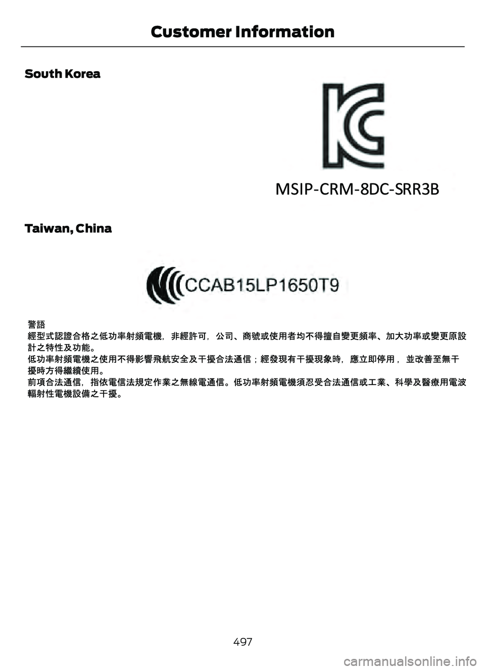 FORD ESCAPE 2022 Owners Manual South Korea
E3510001E3510001
Taiwan, China
E340203E340203
497
Customer Information FORD ESCAPE 2022 Owners Manual South Korea
E3510001E3510001
Taiwan, China
E340203E340203
497
Customer Information