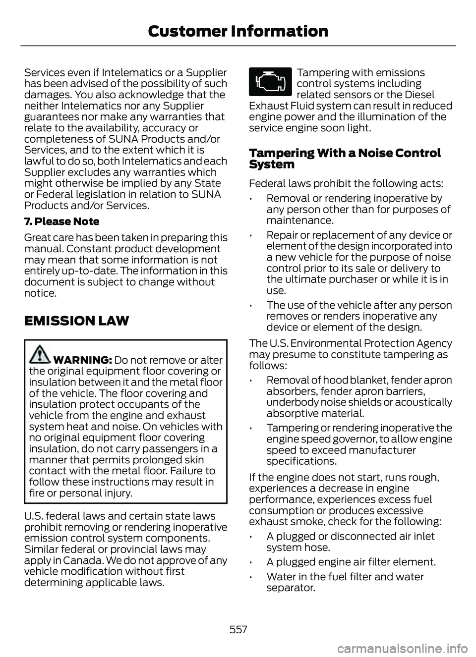 FORD ESCAPE 2022 Workshop Manual Services even if Intelematics or a Supplier
has been advised of the possibility of such
damages. You also acknowledge that the
neither Intelematics nor any Supplier
guarantees nor make any warranties FORD ESCAPE 2022 Workshop Manual Services even if Intelematics or a Supplier
has been advised of the possibility of such
damages. You also acknowledge that the
neither Intelematics nor any Supplier
guarantees nor make any warranties
