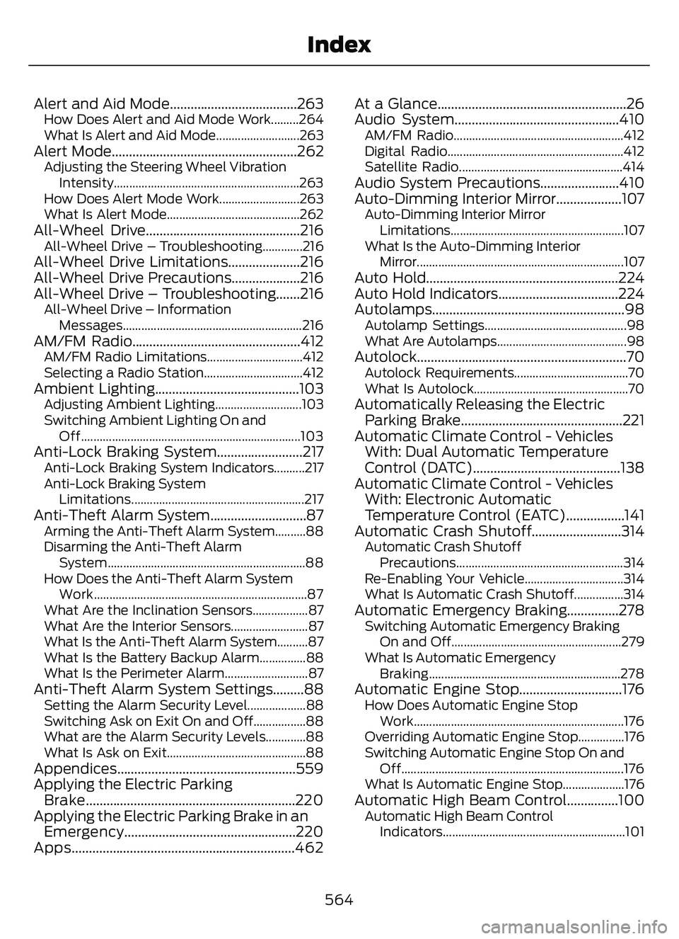 FORD ESCAPE 2022 Repair Manual Alert and Aid Mode.....................................263How Does Alert and Aid Mode Work.........264
What Is Alert and Aid Mode...........................263
Alert Mode.............................. FORD ESCAPE 2022 Repair Manual Alert and Aid Mode.....................................263How Does Alert and Aid Mode Work.........264
What Is Alert and Aid Mode...........................263
Alert Mode..............................