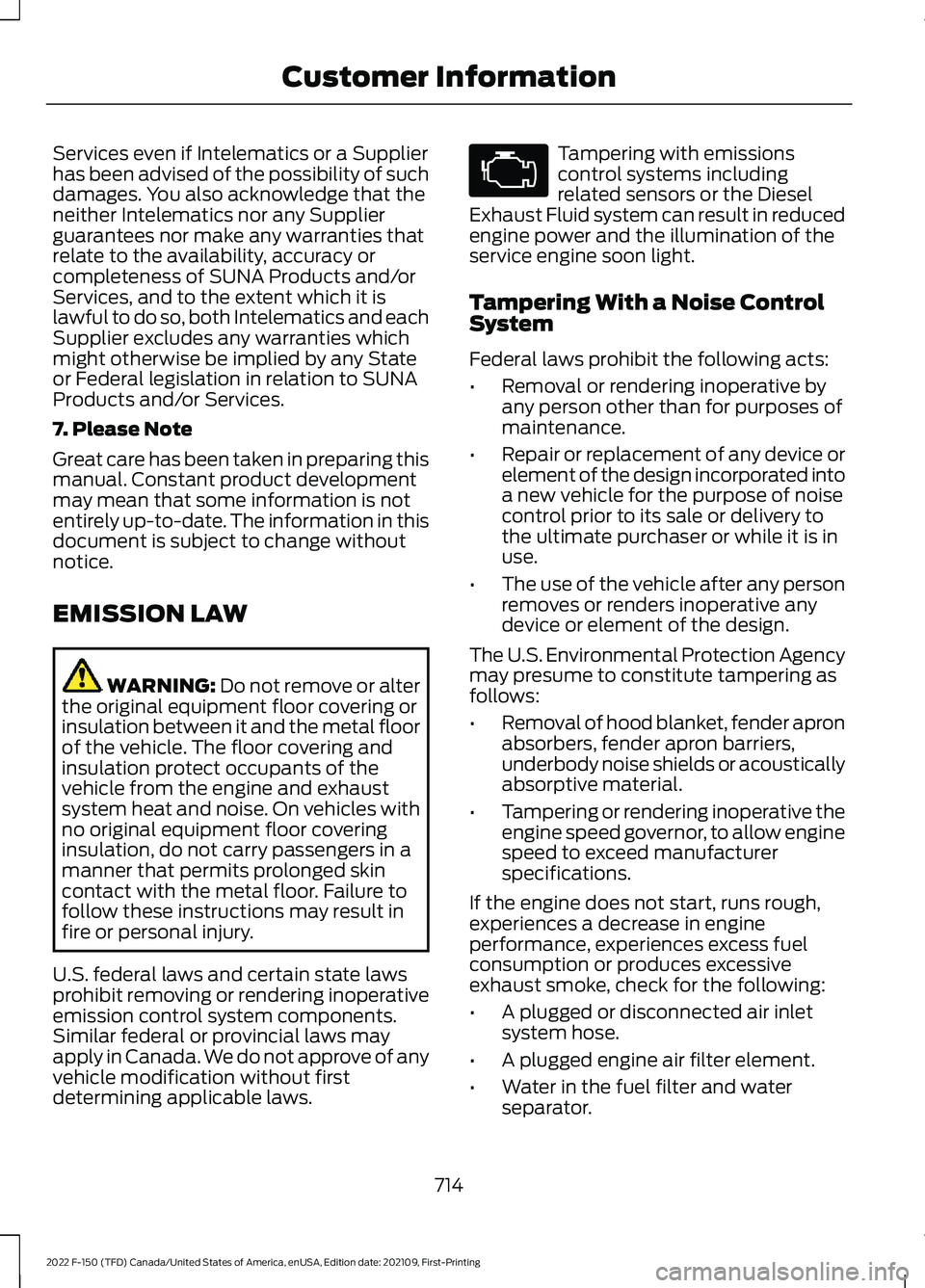 FORD F-150 2022 Owners Manual Services even if Intelematics or a Supplier
has been advised of the possibility of such
damages. You also acknowledge that the
neither Intelematics nor any Supplier
guarantees nor make any warranties FORD F-150 2022 Owners Manual Services even if Intelematics or a Supplier
has been advised of the possibility of such
damages. You also acknowledge that the
neither Intelematics nor any Supplier
guarantees nor make any warranties