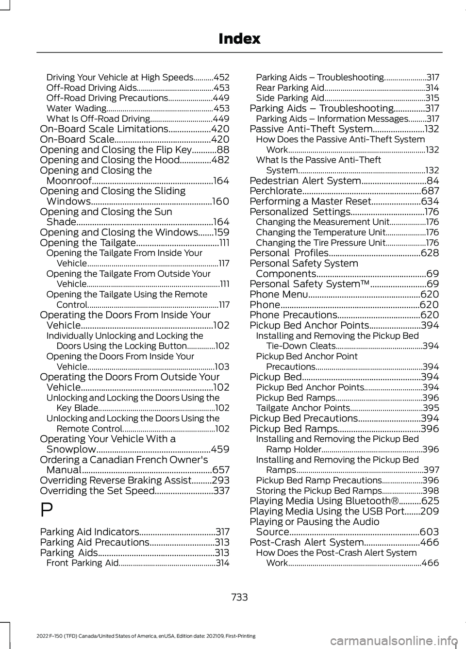 FORD F-150 2022  Owners Manual Driving Your Vehicle at High Speeds..........452
Off-Road Driving Aids......................................
453
Off-Road Driving Precautions...................... 449
Water Wading....................