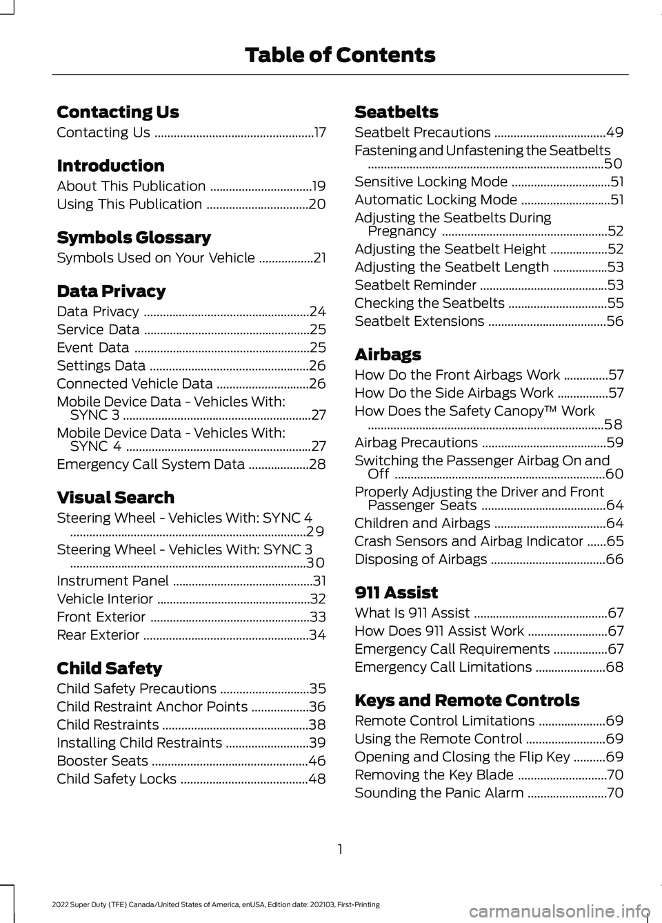 FORD F-250 2022  Owners Manual Contacting Us
Contacting Us
..................................................17
Introduction
About This Publication ................................
19
Using This Publication ........................