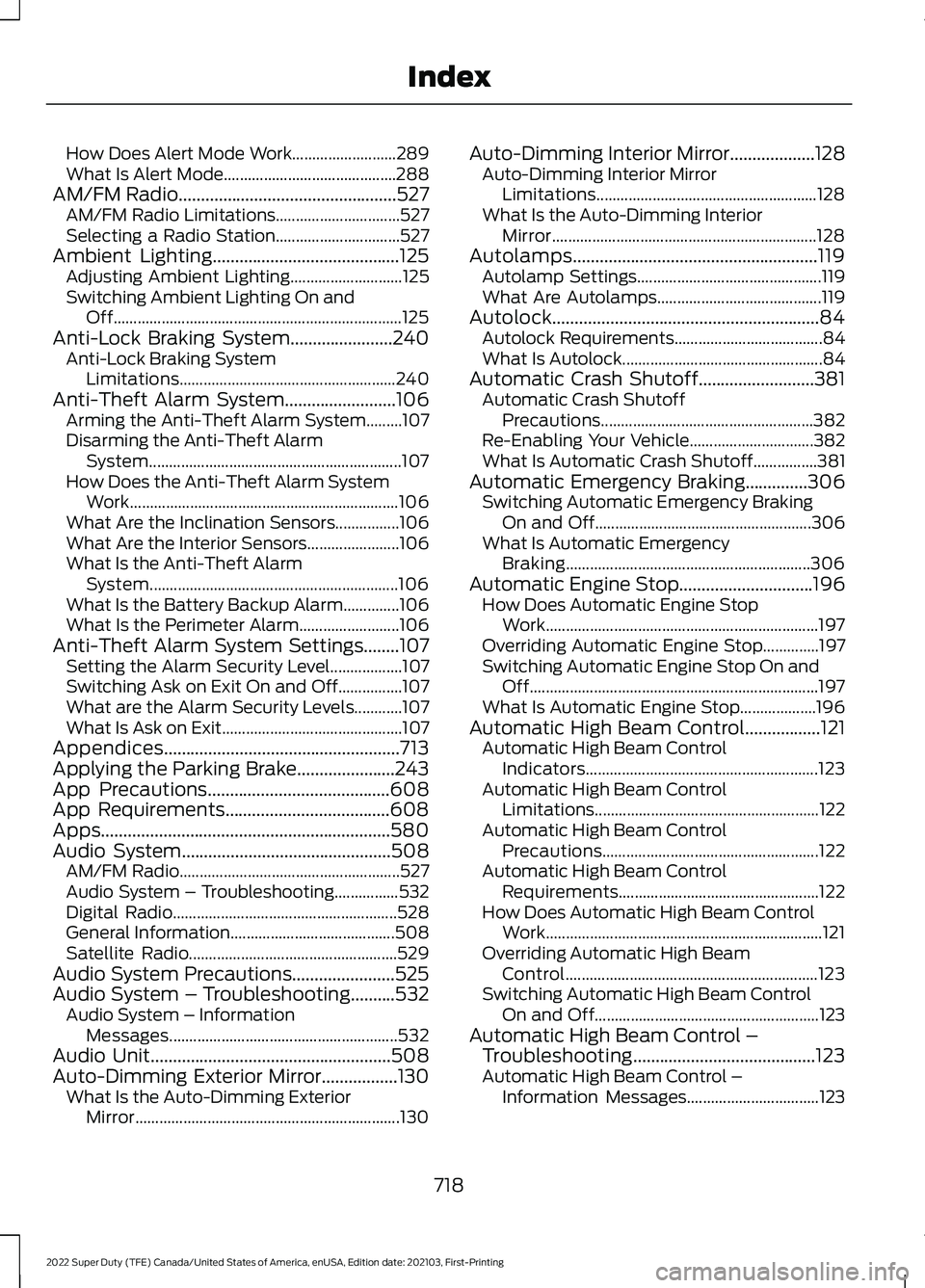FORD F-250 2022 Owners Manual How Does Alert Mode Work..........................
289
What Is Alert Mode........................................... 288
AM/FM Radio.................................................527 AM/FM Radio Lim FORD F-250 2022 Owners Manual How Does Alert Mode Work..........................
289
What Is Alert Mode........................................... 288
AM/FM Radio.................................................527 AM/FM Radio Lim