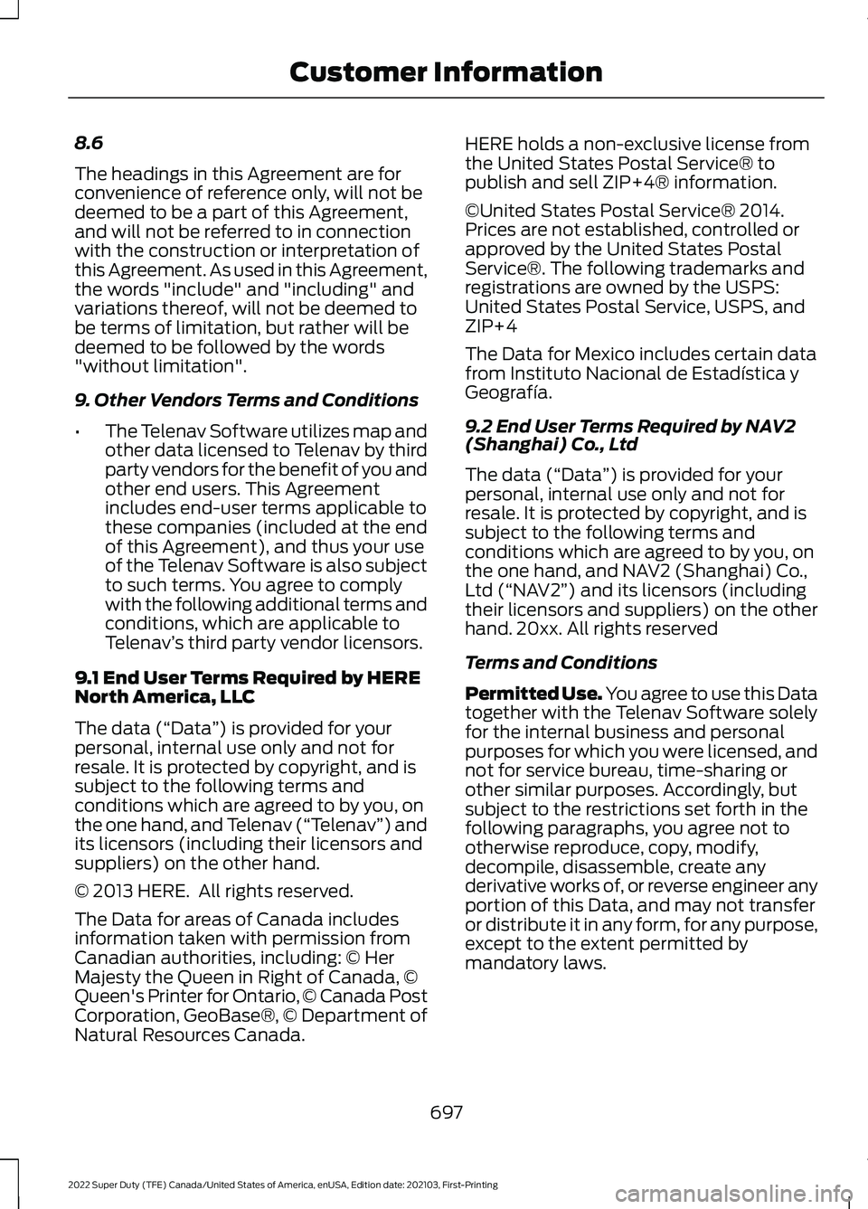 FORD F-350 2022 Owners Manual 8.6
The headings in this Agreement are for
convenience of reference only, will not be
deemed to be a part of this Agreement,
and will not be referred to in connection
with the construction or interpre FORD F-350 2022 Owners Manual 8.6
The headings in this Agreement are for
convenience of reference only, will not be
deemed to be a part of this Agreement,
and will not be referred to in connection
with the construction or interpre