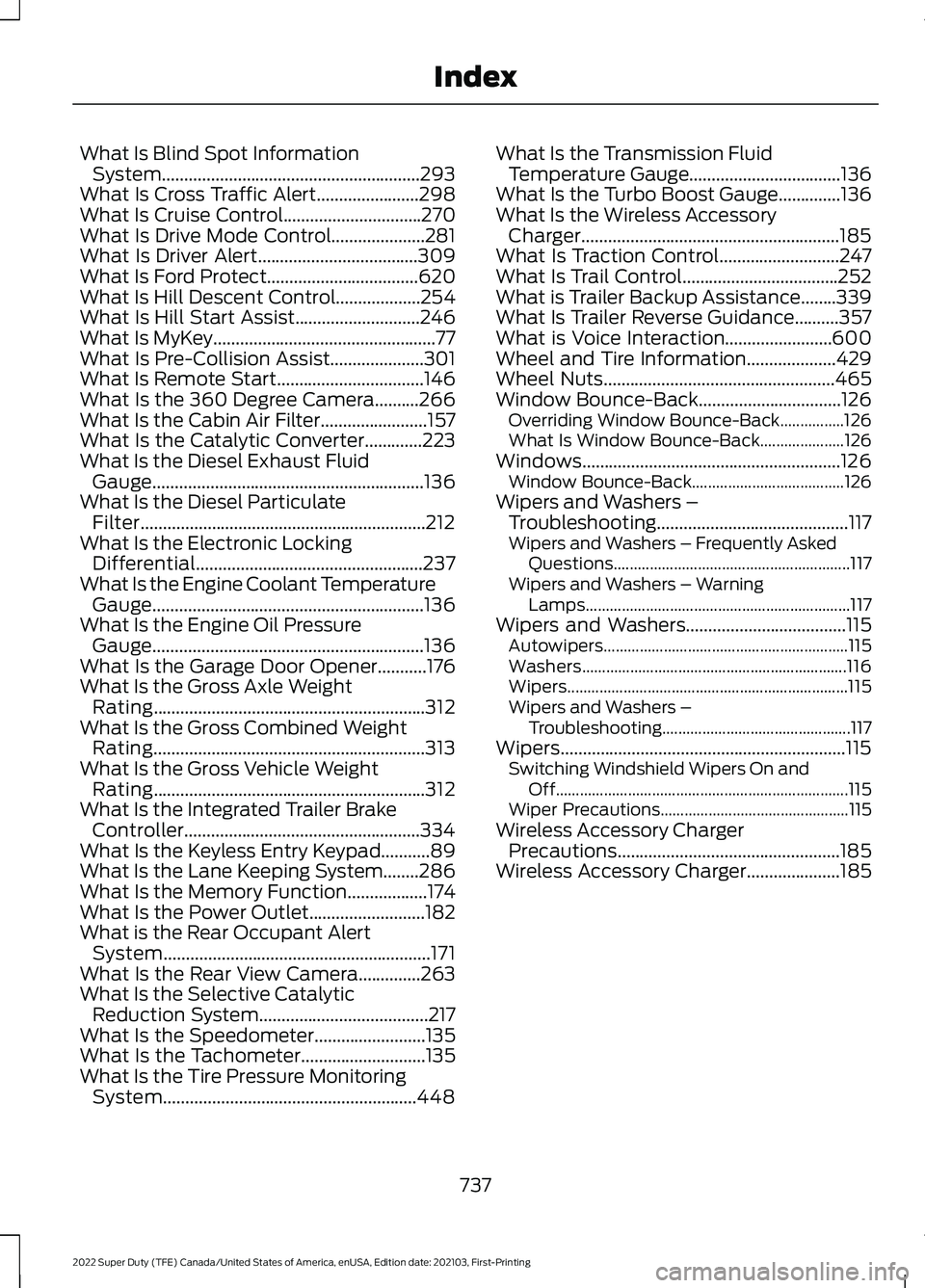 FORD F-450 2022  Owners Manual What Is Blind Spot Information
System..........................................................293
What Is Cross Traffic Alert.......................298
What Is Cruise Control.........................