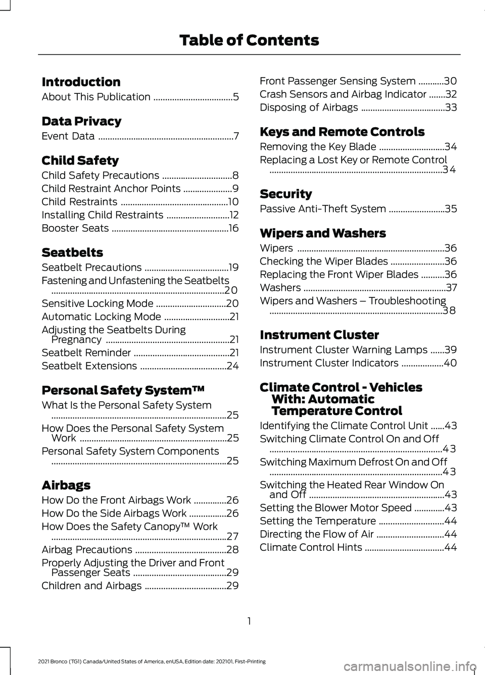 FORD BRONCO 2021  Warranty Guide Introduction
About This Publication
..................................5
Data Privacy
Event Data ..........................................................
7
Child Safety
Child Safety Precautions .....