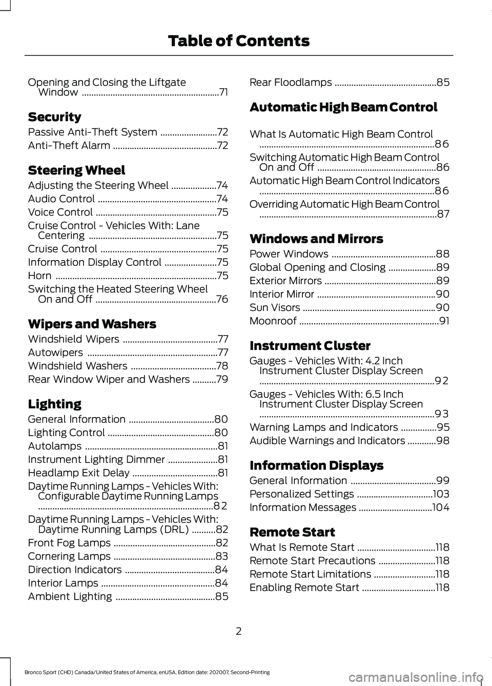 FORD BRONCO SPORT 2021  Owners Manual Opening and Closing the Liftgate
Window ..........................................................71
Security
Passive Anti-Theft System ........................
72
Anti-Theft Alarm ...................