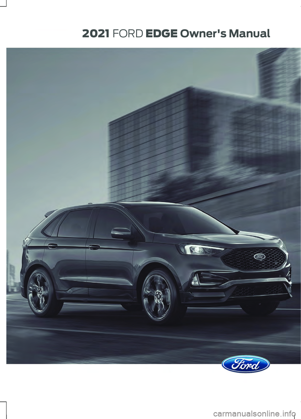 FORD EDGE 2021  Owners Manual  2021
 FORD EDGE Owner's Manual 
