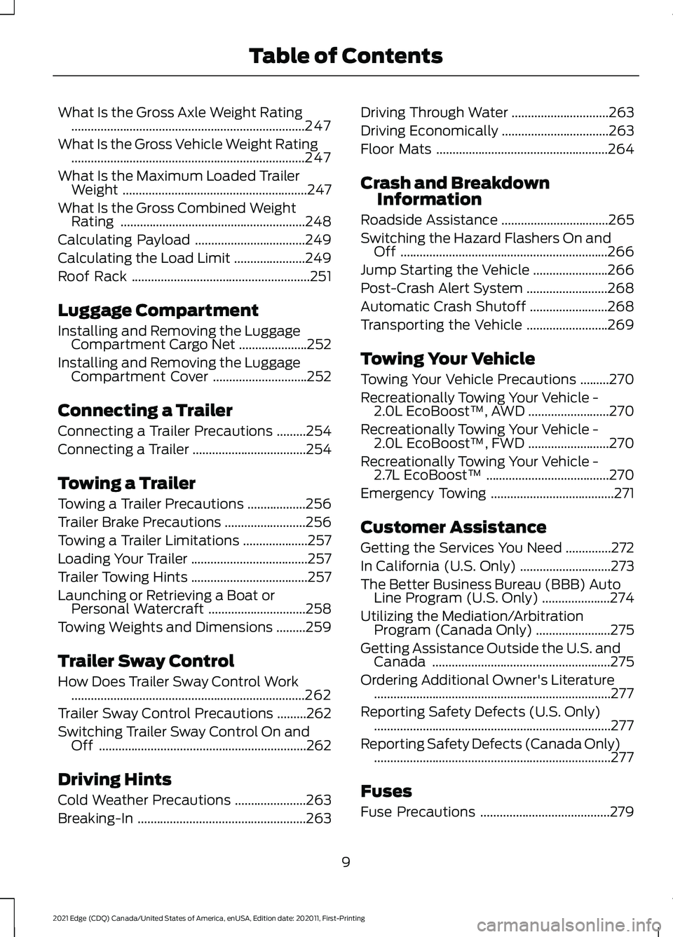 FORD EDGE 2021  Owners Manual What Is the Gross Axle Weight Rating
........................................................................\
247
What Is the Gross Vehicle Weight Rating .............................................